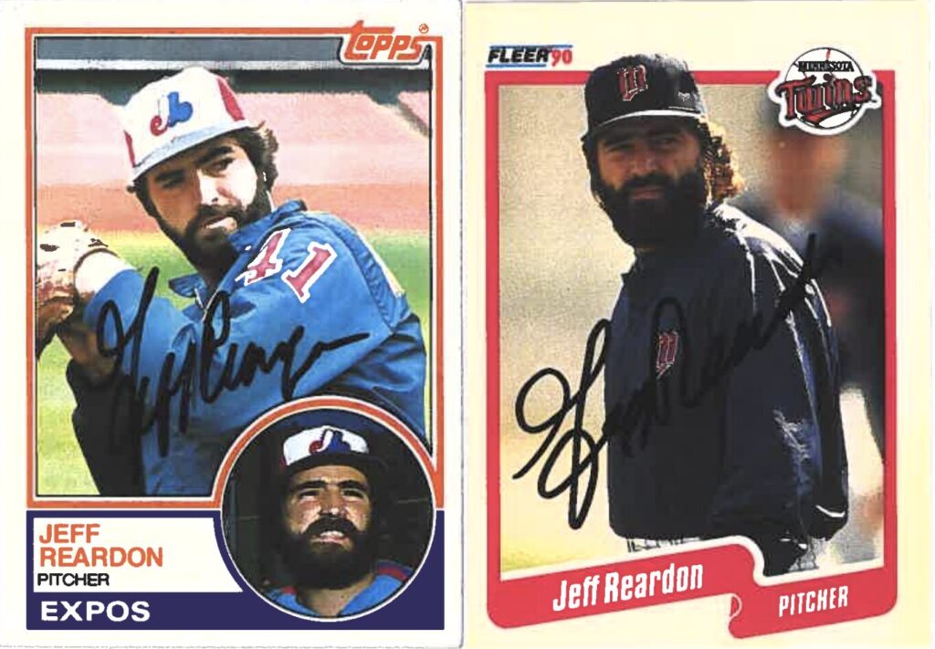 Jeff Reardon played for the Mets, Expos, Twins, Red Sox, Braves, Reds, and Yankees during his 16-year big league career